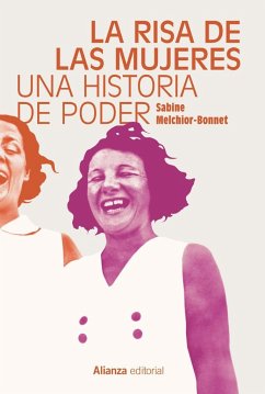 La risa de las mujeres : una historia de poder - Alba Martínez, Lucía