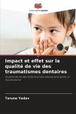 Impact et effet sur la qualité de vie des traumatismes dentaires
