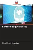 L'informatique libérée