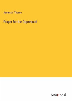 Prayer for the Oppressed - Thome, James A.