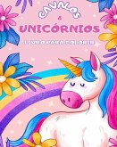 Cavalos e Unicórnios. Livro de colorir para crianças.