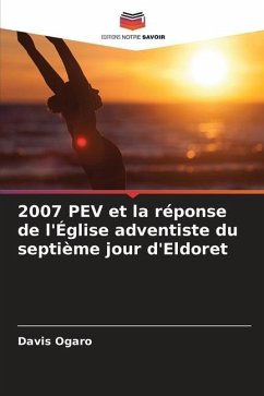 2007 PEV et la réponse de l'Église adventiste du septième jour d'Eldoret - Ogaro, Davis