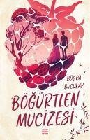 Bögürtlen Mucizesi - Besik Kertmesi - Bucukar, Büsra