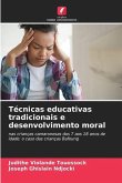 Técnicas educativas tradicionais e desenvolvimento moral
