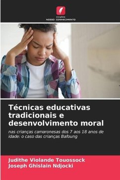 Técnicas educativas tradicionais e desenvolvimento moral - Touossock, Judithe Violande;Ndjocki, Joseph Ghislain