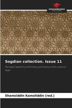 Sogdian collection. Issue 11 - Kamoliddin (red.), Shamsiddin