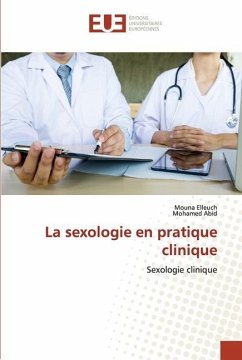 La sexologie en pratique clinique - Elleuch, Mouna;Abid, Mohamed