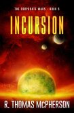 Incursion (The Corporate Wars, #5) (eBook, ePUB)