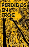 Perdidos en Frog (eBook, ePUB)