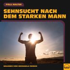 Sehnsucht nach dem starken Mann (MP3-Download)