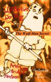 The Wulf Man Secret (The Adventures of Wulfbertie, #6) (eBook, ePUB)