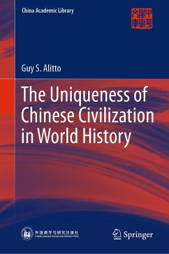 The Uniqueness of Chinese Civilization in World History (eBook, PDF) - Alitto, Guy S.