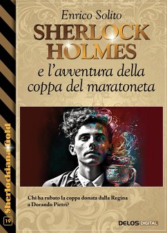 Sherlock Holmes e l'avventura della coppa del maratoneta (eBook, ePUB) - Solito, Enrico