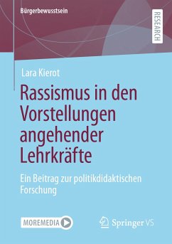 Rassismus in den Vorstellungen angehender Lehrkräfte (eBook, PDF) - Kierot, Lara