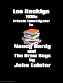 Lee Hacklyn 1970s Private Investigator in Nancy Hardy and The Drew Boys (eBook, ePUB)