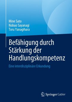 Befähigung durch Stärkung der Handlungskompetenz (eBook, PDF) - Sato, Mine; Sayanagi, Nobuo; Yanagihara, Toru