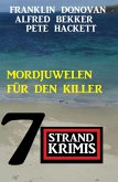 Mordjuwelen für den Killer: 7 Strandkrimis (eBook, ePUB)