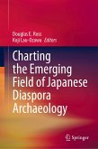 Charting the Emerging Field of Japanese Diaspora Archaeology (eBook, PDF)