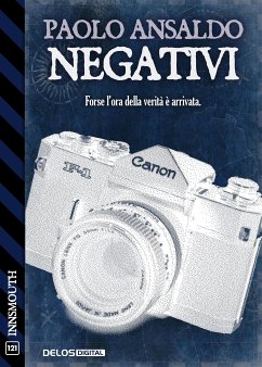 Negativi (eBook, ePUB) - Ansaldo, Paolo