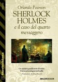 Sherlock Holmes e il caso del quarto messaggero (eBook, ePUB)