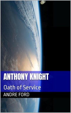 Anthony Knight: Oath of Service (eBook, ePUB) - Ford, Andre