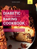 Diabetic Baking Cookbook: The Ultimate Collection of Irresistible Diabetic Baking and Dessert Recipes You Can Easily Make at Home! (Diabetic Cooking in 2023, #1) (eBook, ePUB)