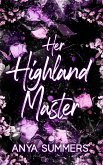 Her Highland Master Anniversary Edition (Dungeon Fantasy Club Anniversary Series, #1) (eBook, ePUB) Her Highland Master Anniversary Edition (Dungeon Fantasy Club Anniversary Series, #1) (eBook, ePUB)