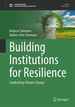 Building Institutions for Resilience (eBook, PDF) - Simmons, Andrew; Simmons, Andree-Ann