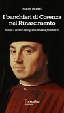 I Banchieri di Cosenza nel Rinascimento (eBook, ePUB)