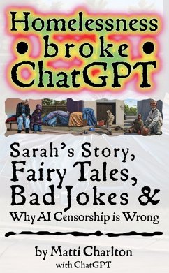 Homelessness Broke ChatGPT (eBook, ePUB) - Charlton, Matti