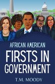 African American Firsts in Government (African American History for Kids, #4) (eBook, ePUB) African American Firsts in Government (African American History for Kids, #4) (eBook, ePUB)