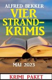 Vier Strandkrimis Mai 2023: Krimi Paket (eBook, ePUB)