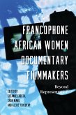 Francophone African Women Documentary Filmmakers (eBook, ePUB)
