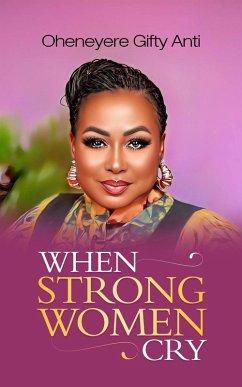 Cover When Strong Women Cry (eBook, ePUB)