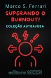 Superando o Burnout! : Um Guia Prático... - Bild 1