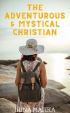 The Adventurous & Mystical Christian (eBook, ePUB)