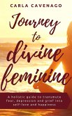 Journey to Divine Feminine (eBook, ePUB) Journey to Divine Feminine (eBook, ePUB)