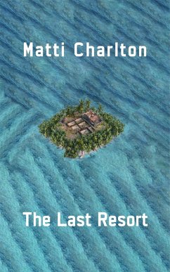 The Last Resort, or How To Make It In the Music Industry (eBook, ePUB) - Charlton, Matti