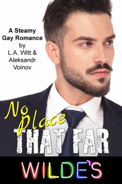 No Place That Far (Wilde's, #8) (eBook, ePUB) No Place That Far (Wilde's, #8) (eBook, ePUB)