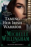 Taming Her Irish Warrior (MacEgan Brothers, #5) (eBook, ePUB)