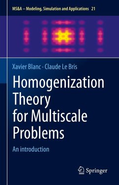 Homogenization Theory for Multiscale Problems (eBook, PDF) - Blanc, Xavier; Le Bris, Claude