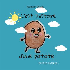 C'est l'histoire d'une patate (eBook, ePUB) - P. Bhouri, Karine