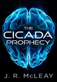 The Cicada Prophecy (Thrillers, #1) (eBook, ePUB)