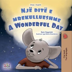 Një ditë e mrekullueshme A Wonderful Day (Albanian English Bilingual Collection) (eBook, ePUB)