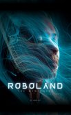 ROBOLAND: The Beginning (eBook, ePUB)