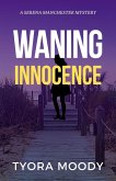 Waning Innocence (Serena Manchester Mysteries, #3) (eBook, ePUB)
