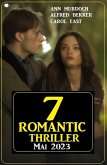 7 Romantic Thriller Mai 2023 (eBook, ePUB)