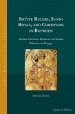 Shi¿ite Rulers, Sunni Rivals, and Christians in Between (eBook, PDF)