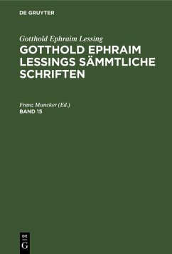 Gotthold Ephraim Lessing: Gotthold Ephraim Lessings Sämmtliche Schriften. Band 15 (eBook, PDF)