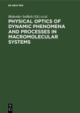 Physical optics of dynamic phenomena and processes in macromolecular systems (eBook, PDF)